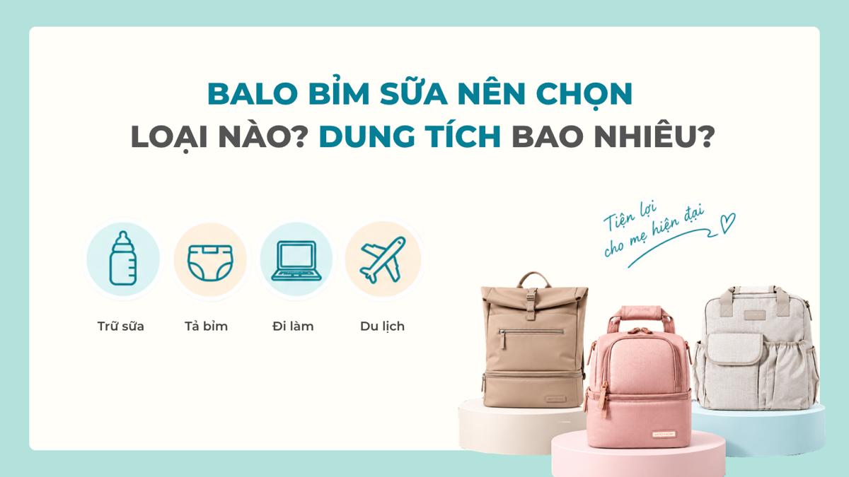 Balo Bỉm Sữa MOOIMOM Nên Chọn Loại Nào? Dung Tích Bao Nhiêu Là Đủ