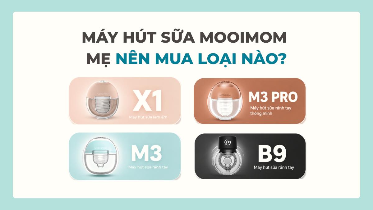 So Sánh Các Dòng Máy Hút Sữa MOOIMOM: Mẹ Nên Mua Loại Nào?